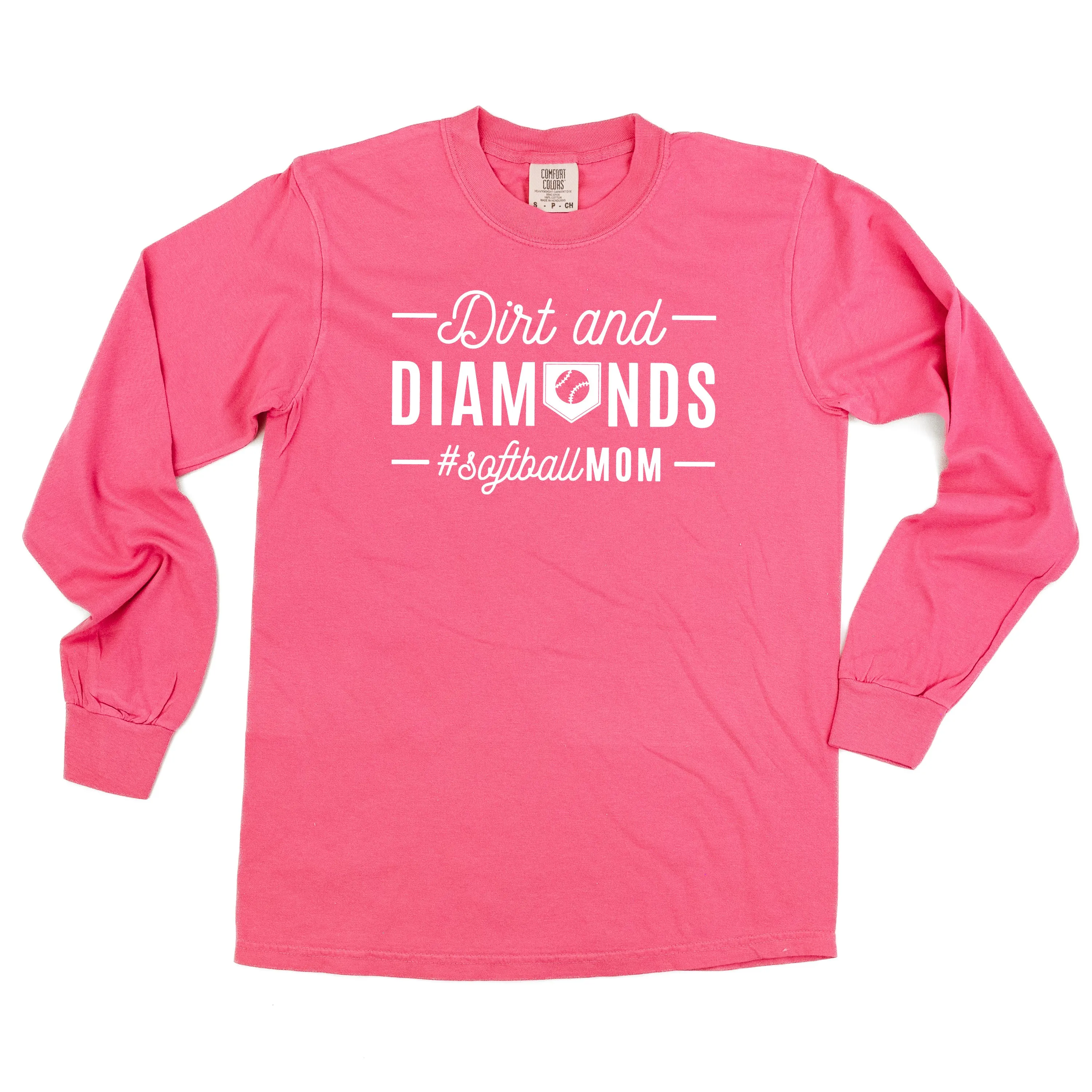 Dirt and Diamonds - Softball Mom - LONG SLEEVE COMFORT COLORS TEE