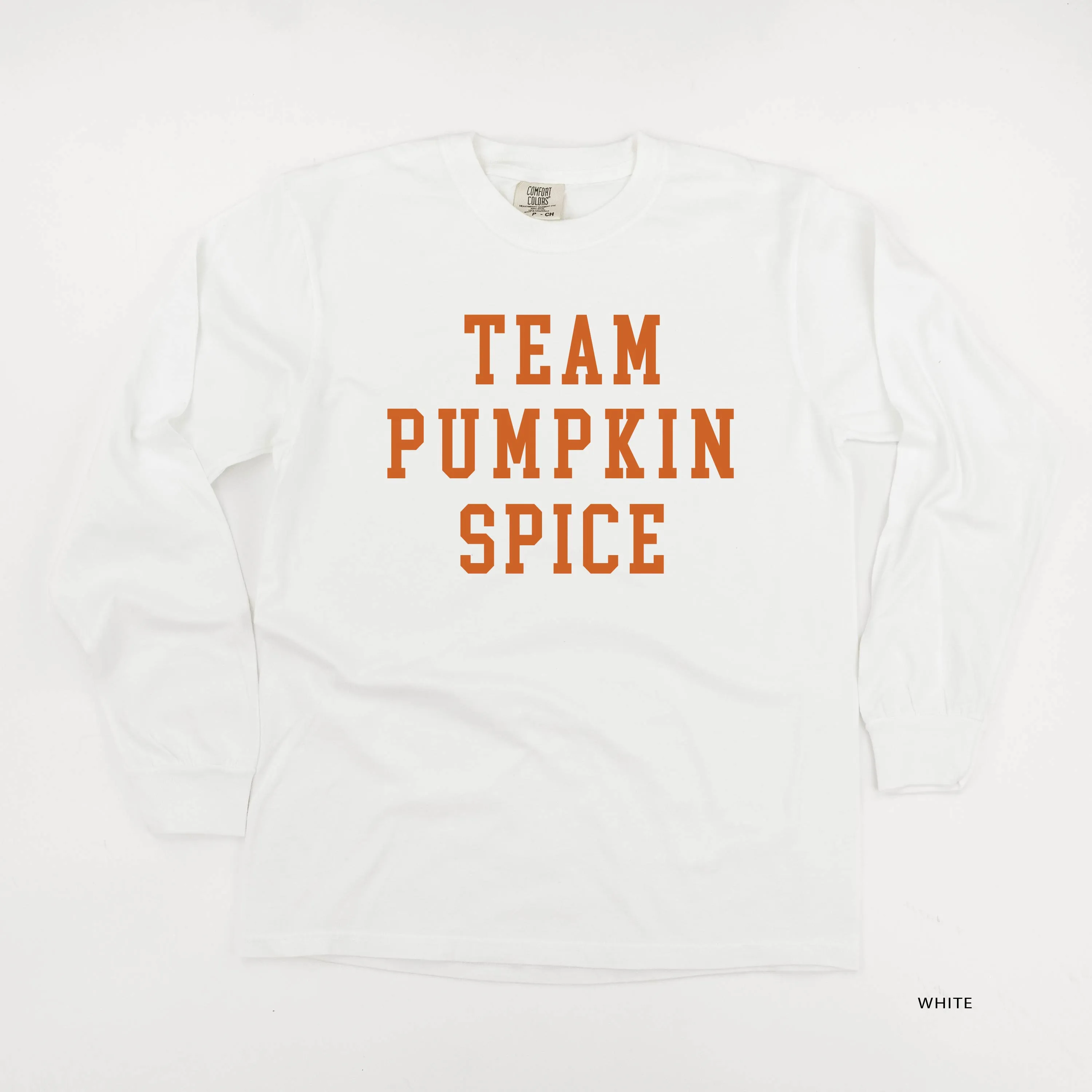 Team Pumpkin Spice - LONG SLEEVE COMFORT COLORS TEE