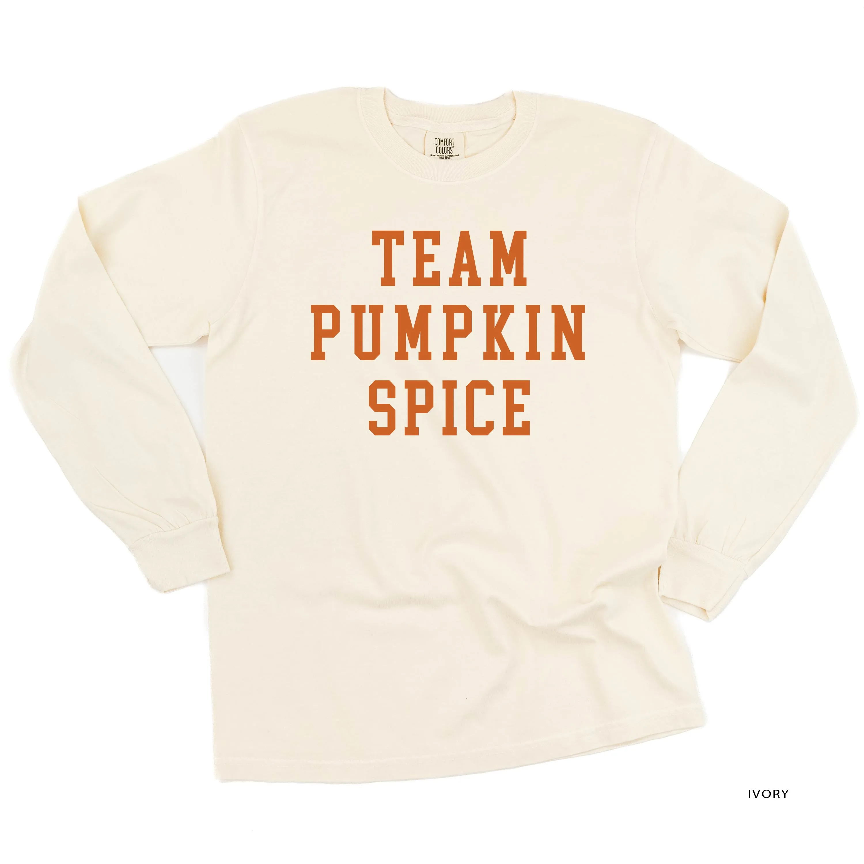 Team Pumpkin Spice - LONG SLEEVE COMFORT COLORS TEE