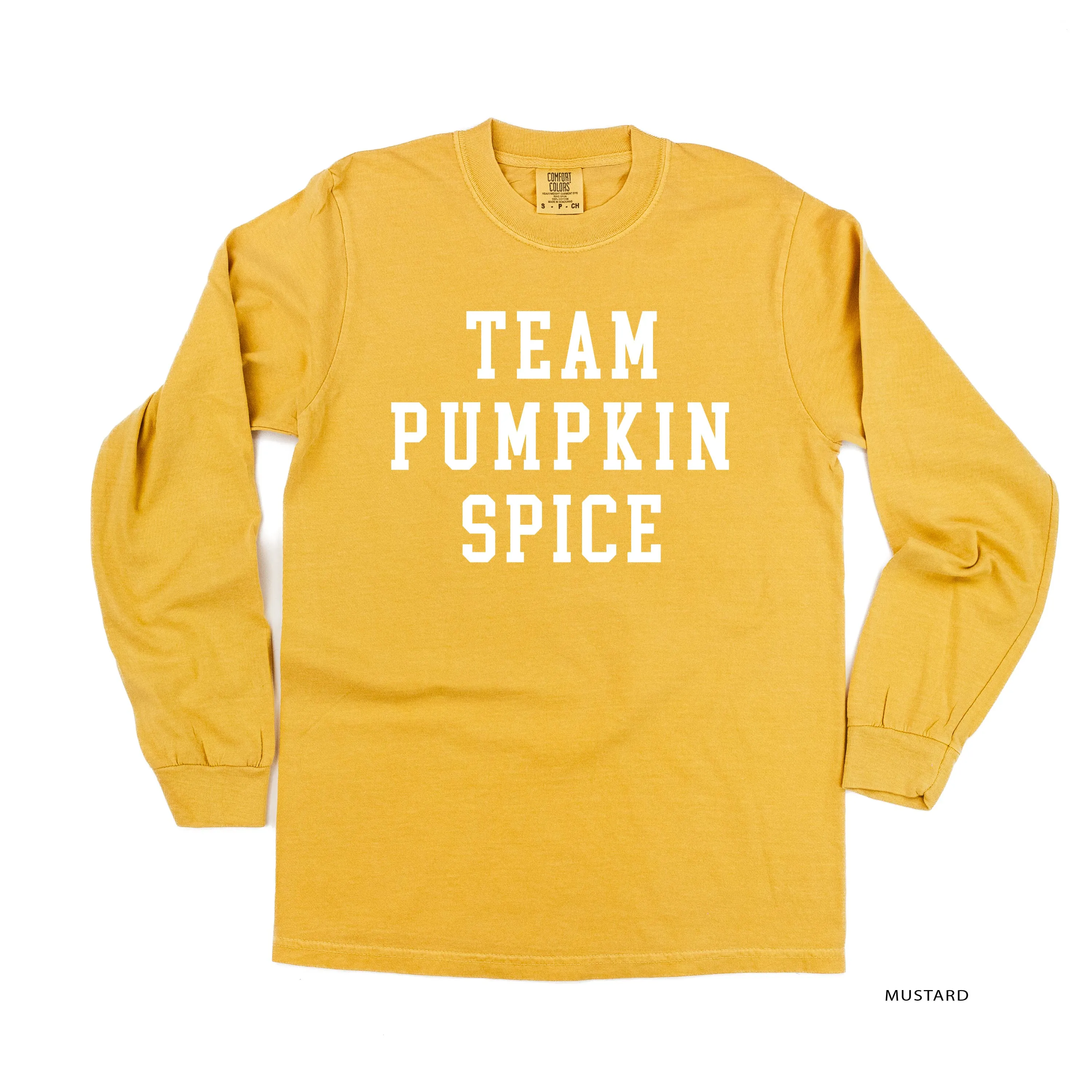 Team Pumpkin Spice - LONG SLEEVE COMFORT COLORS TEE