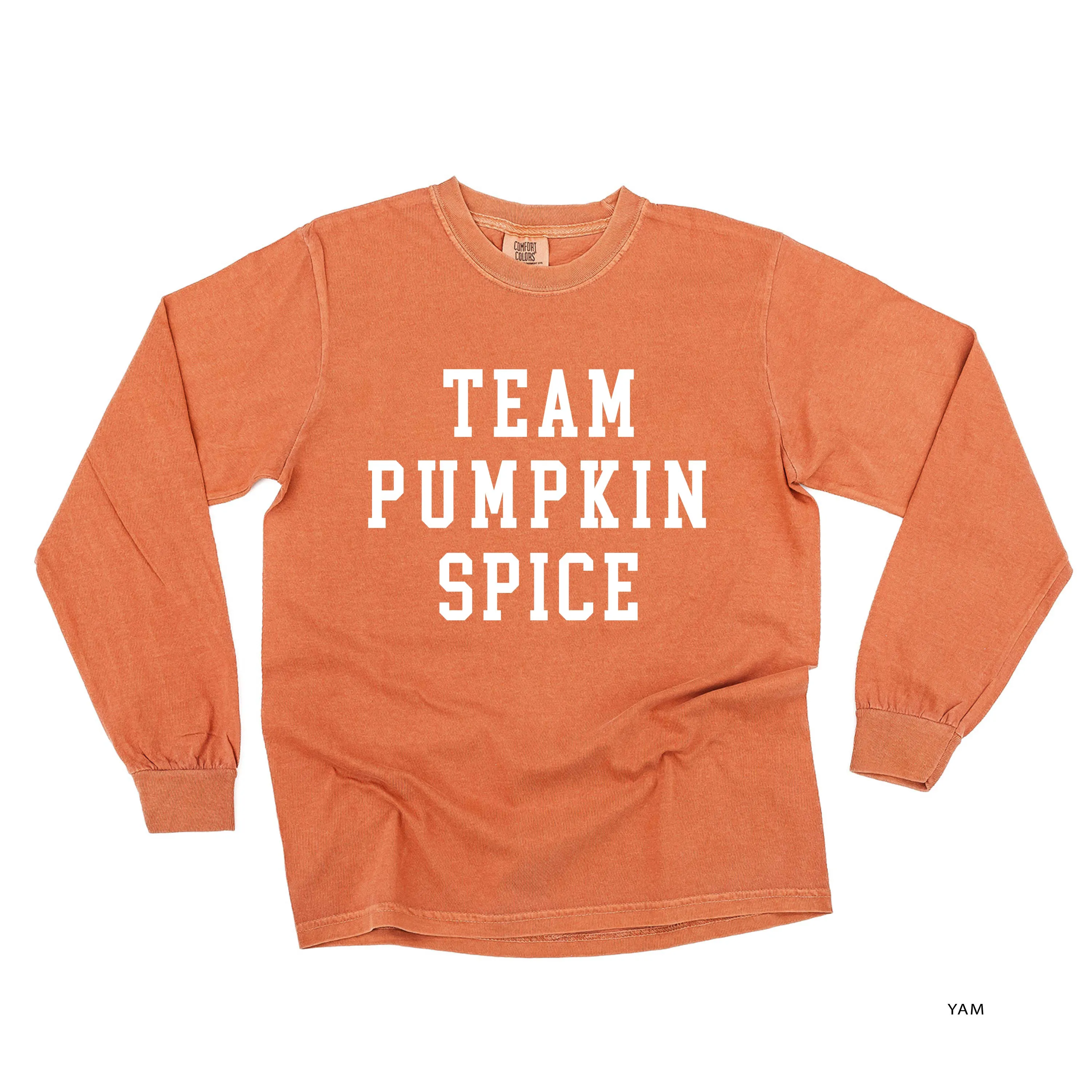 Team Pumpkin Spice - LONG SLEEVE COMFORT COLORS TEE