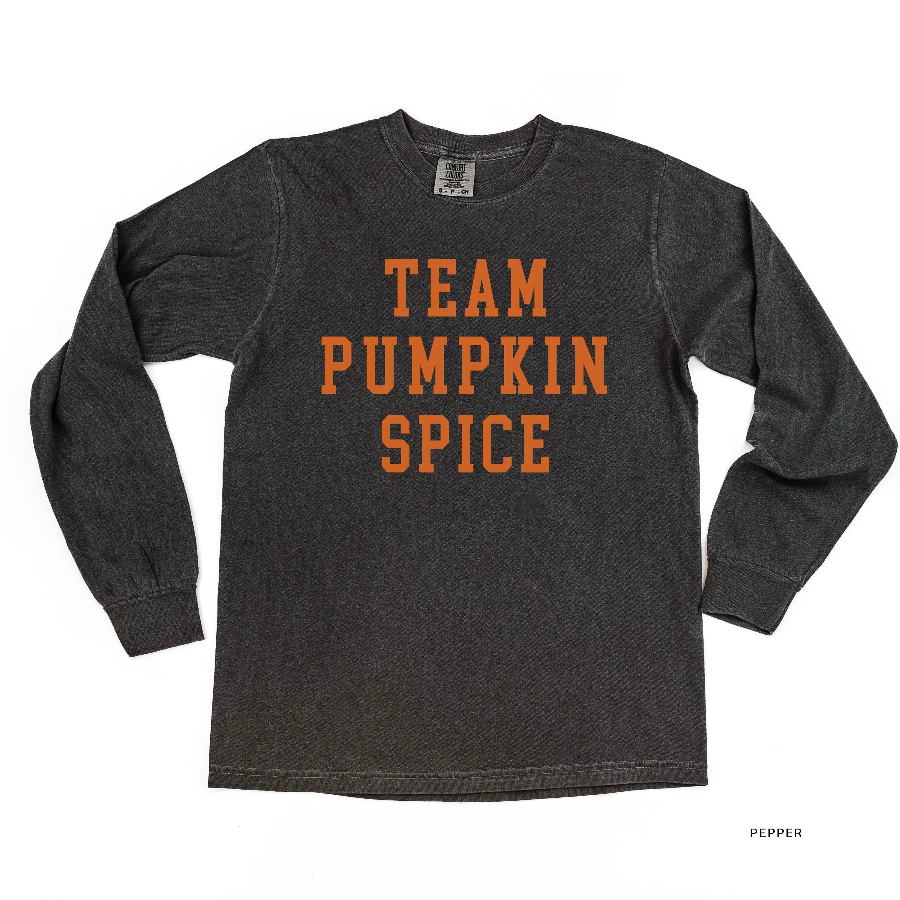 Team Pumpkin Spice - LONG SLEEVE COMFORT COLORS TEE